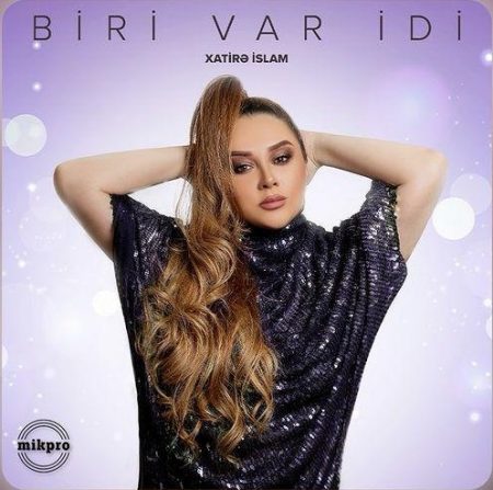 Xatire Islam Biri Var Idi